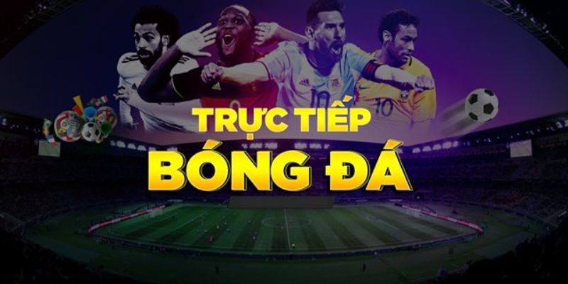 trực tiếp bóng đá