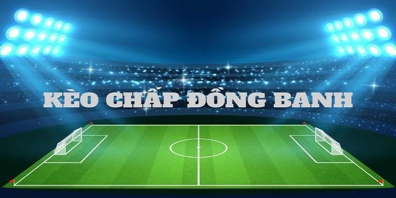  tỷ lệ kèo châu Á